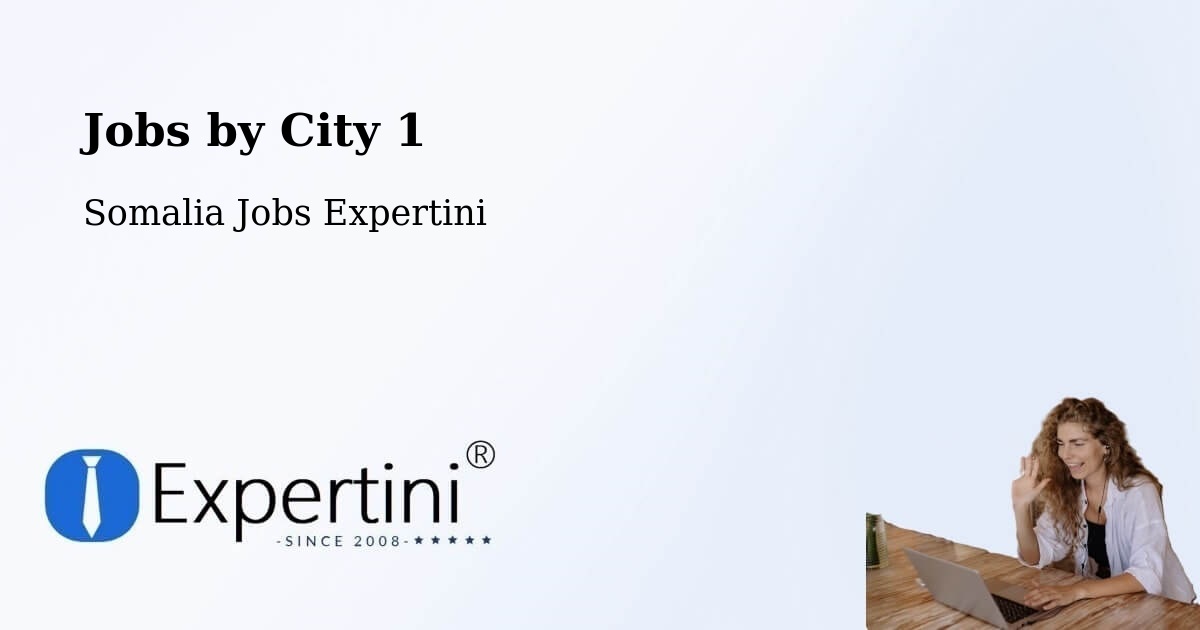 City Jobs in Somalia - Expertini