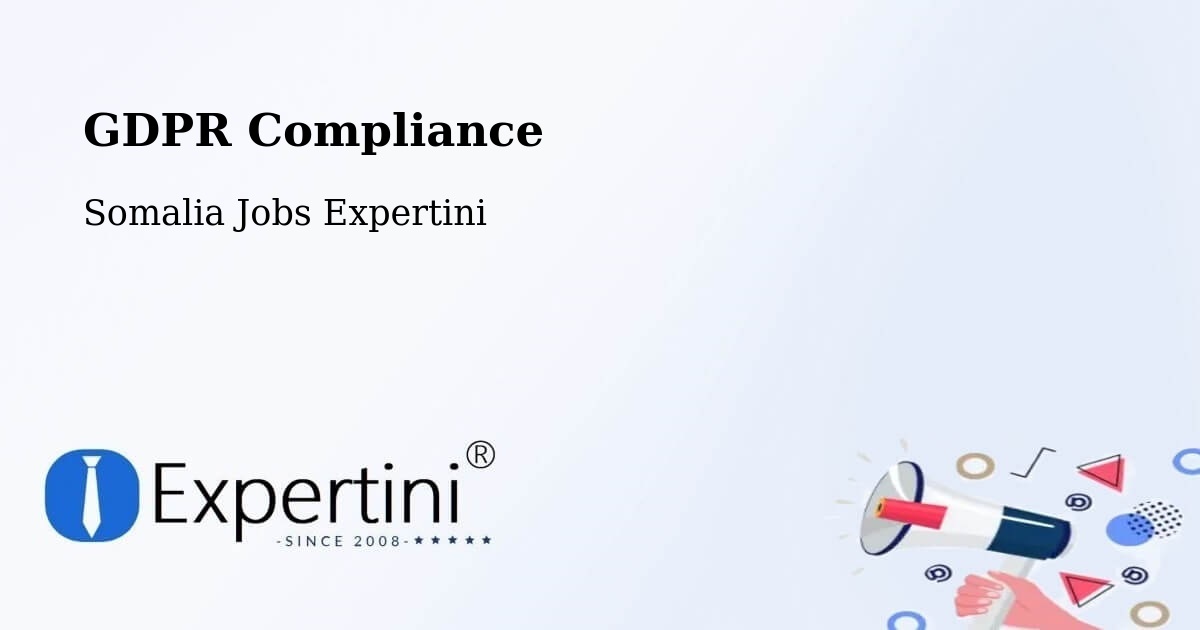EU GDPR Compliance Statement – Oodweyne - Somalia Jobs Expertini